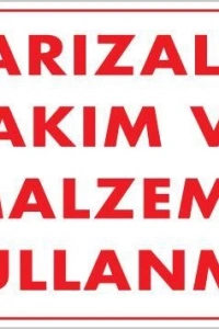 Arızalı Malzeme Takım Kullanma Uyarı Levhası 25x35 KOD: 209