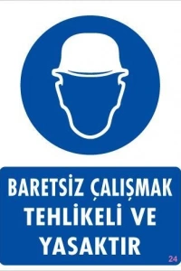 Baret Giy Uyarı Levhası 25x35 KOD:24
