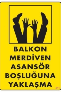 Boşluğa Yaşlaşma Uyarı Levhası 25x35 KOD:411