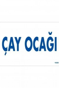 Çay Ocağı Uyarı Levhası 17,5x25 KOD:1658