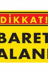 Dikkat Baret Alanı Uyarı Levhası 25x35 KOD:1417