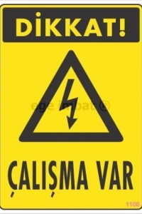 Dikkat Çalışma Var Uyarı Levhası 17,5x25 KOD:1108
