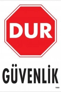 Dur Güvenlik Siyah Kırmızı Uyarı Levhası 25x35 KOD:1600