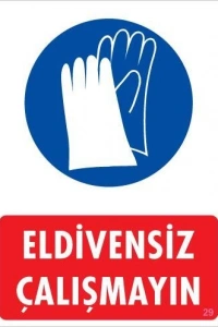 Eldiven Giy Uyarı Levhası 25x35 KOD:29