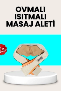 Ev Tipi Ovmalı Isıtmalı Boyun Omuz Bel Masaj Aleti Kolay Kullanım