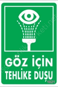 Göz İçin Tehlike Duşu Uyarı Levhası 17,5x25 KOD:1021