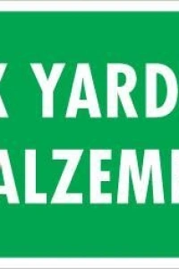 İlk Yardım Malzemesi Uyarı Levhası 17,5x25 KOD:1002