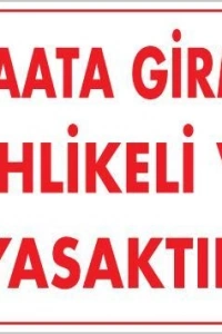 İnşaata Girmek Yasaktır Uyarı Levhası 25x35 KOD:453
