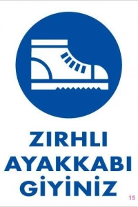 İş Güveliği Ayakkabısı Uyarı Levhası 25x35 KOD:15