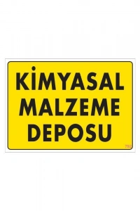 Kimyasal Malzeme Deposu Uyarı Levhası 25x35 KOD: 792