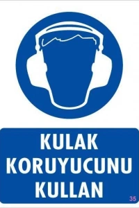 Kulak Koruyucu Kullan Uyarı Levhası 25x35 KOD:35