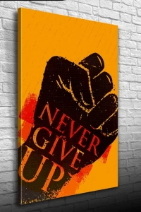 Never Give Up Siyah Turuncu Tonlarda Afiş Kanvas Tablo 50 x 70
