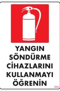 Yangın Söndürme Tüpü Uyarı Levhası 25x35 KOD:859