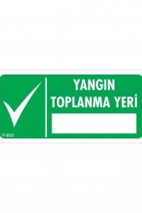 Yangın Toplanma Yeri Uyarı Levhası 17,5x25 KOD:933