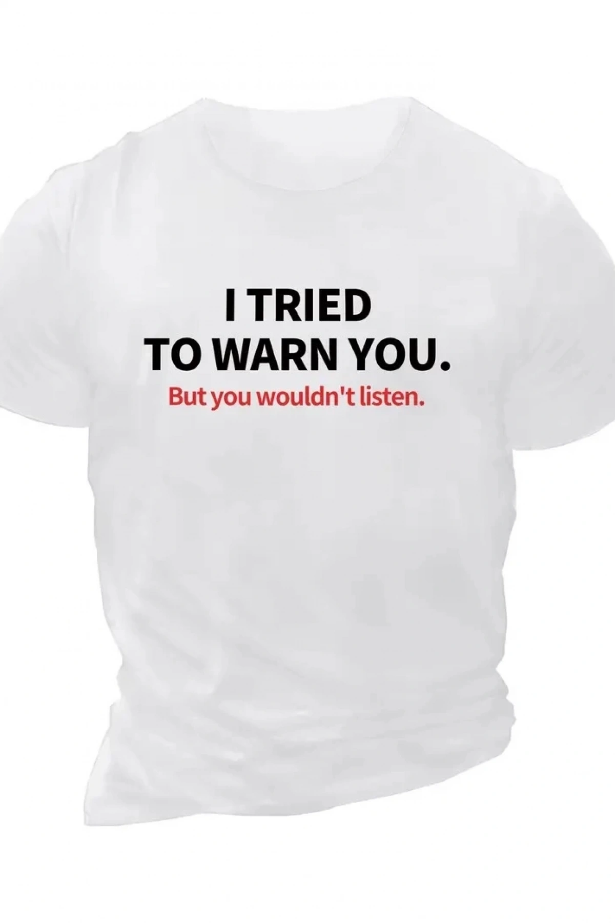 I TRIED TO WARN YOU. Baskılı Oversize Bisiklet Yaka T-shirt - Beyaz