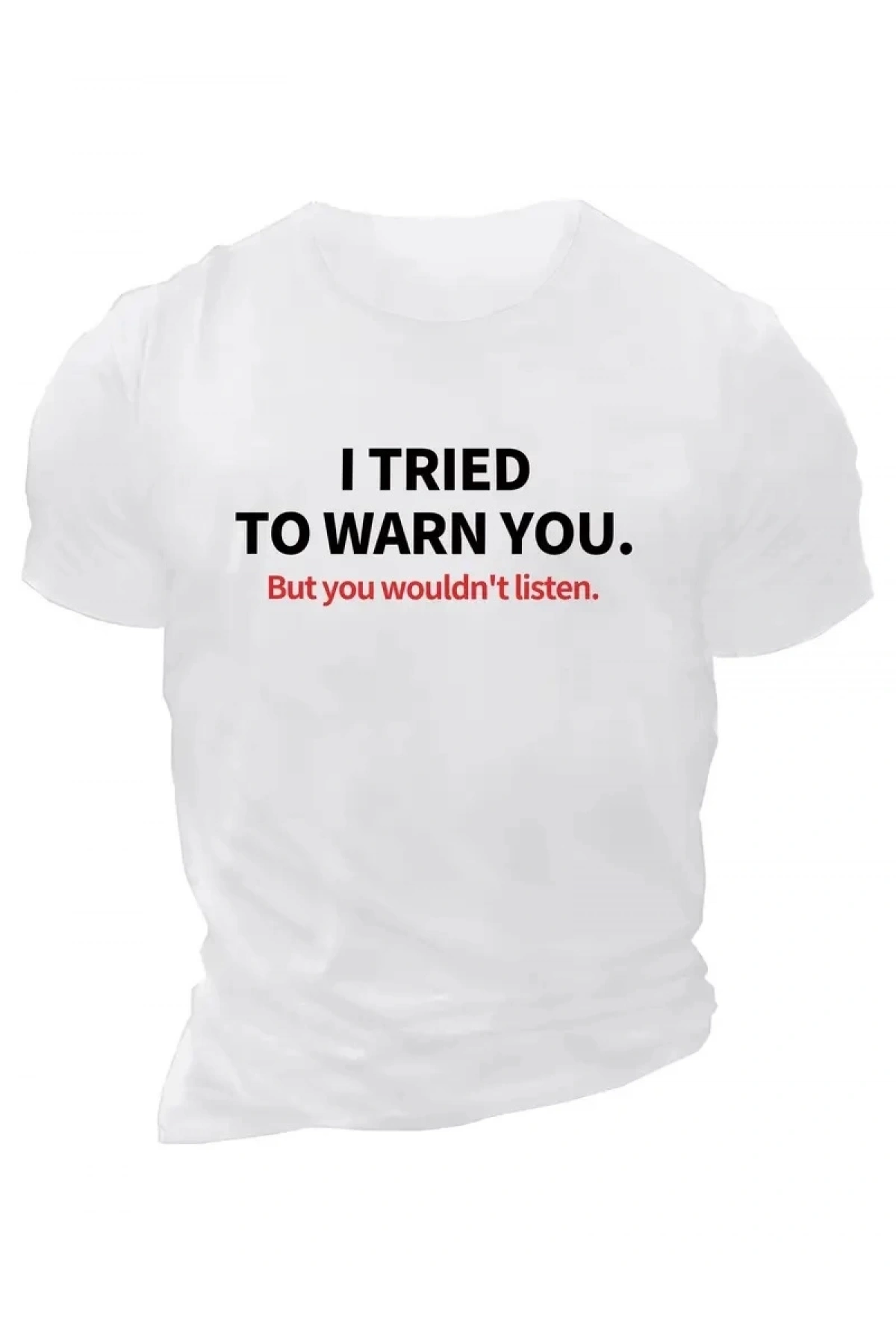 20/1 Penye Compack I TRIED TO WARN YOU. Baskılı Oversize Bisiklet Yaka T-shirt - Beyaz