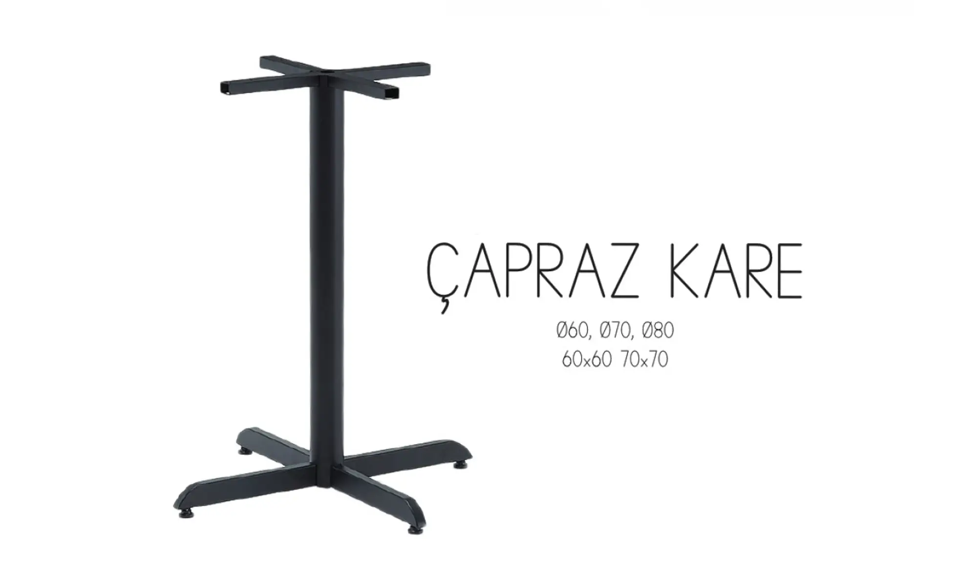 Çapraz Kare Masa Ayak