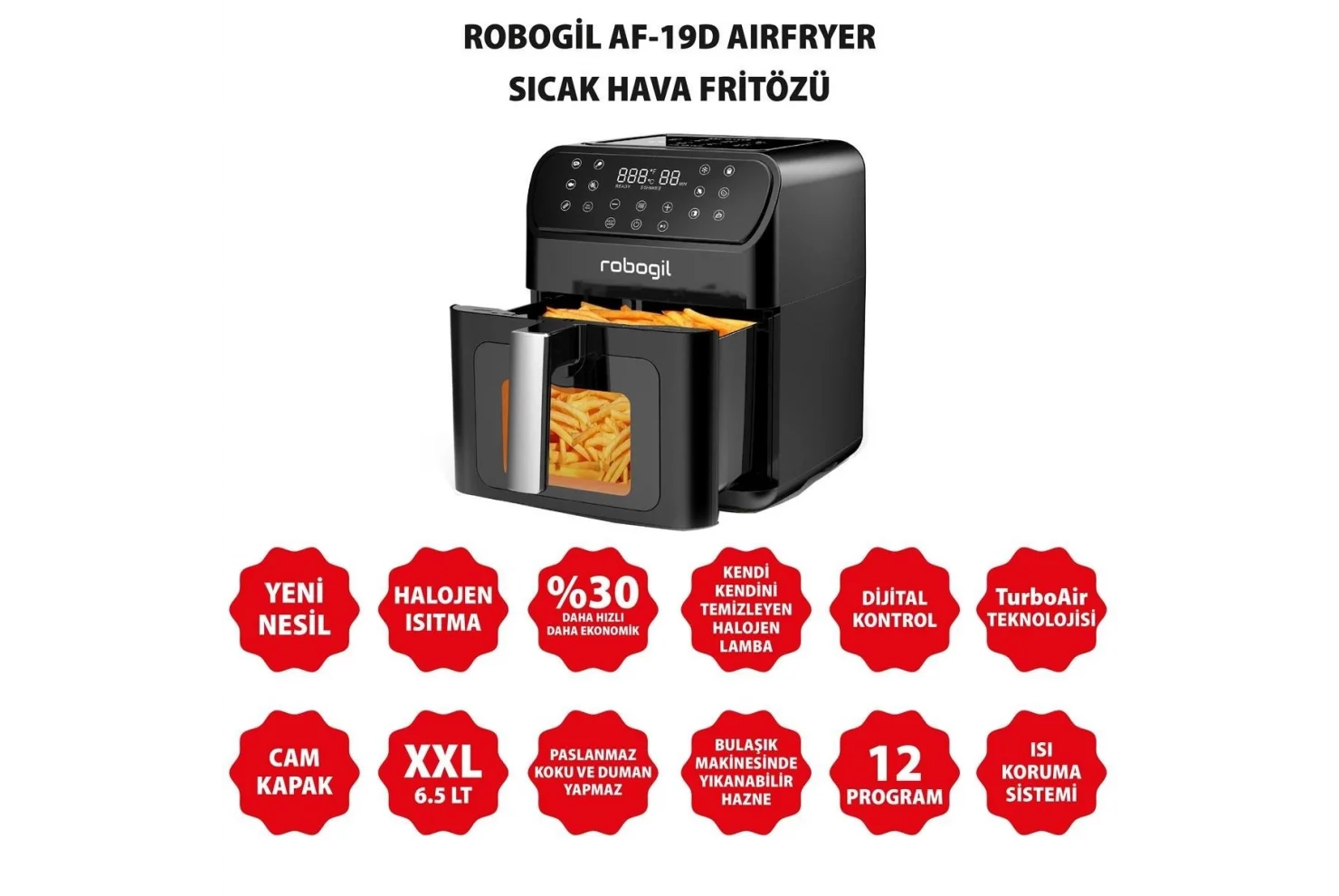Robogil AF-19D Airfryer XXL 6,5Lt Cam Kapaklı Halojen Lambalı Sıcak Hava Fritözü