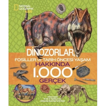 Nessiworld National Geographic Kids Dinozorlar Hakkında 1000 Gerçek