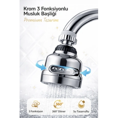 Basınçlı ve Sıçramasız 3 Modlu 360° Döner Krom Musluk Başlığı Evye Lavabo ve Çeşme Batarya Ucu