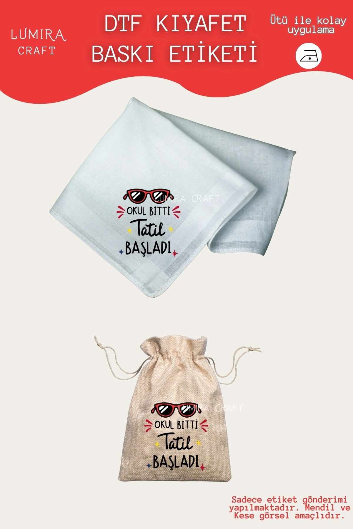 Okul Bitti Mendil- Kese Baskı Kağıdı, Okuma Bayramı, Ütü ile Yapışan DTF Transfer-Mezuniyet-Yıl Sonu