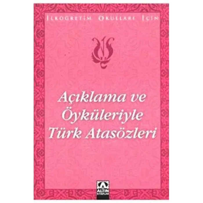 Açıklama ve Öyküleriyle Türk Atasözleri