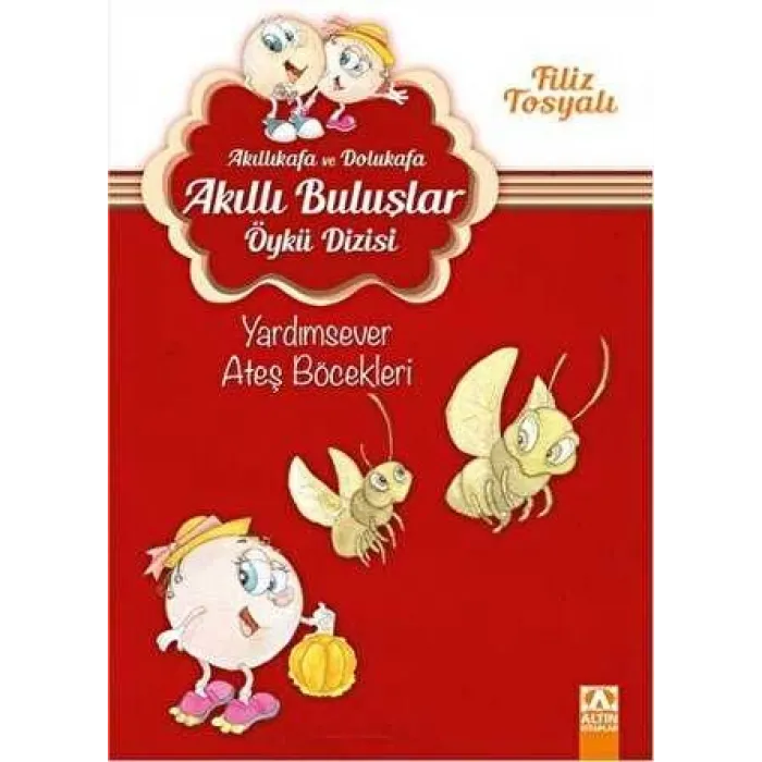 Akıllıkafa ve Dolukafa - Yardımsever Ateş Böcekleri