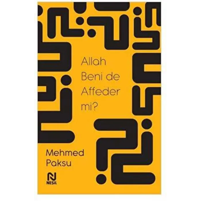 Allah Beni de Affeder mi?