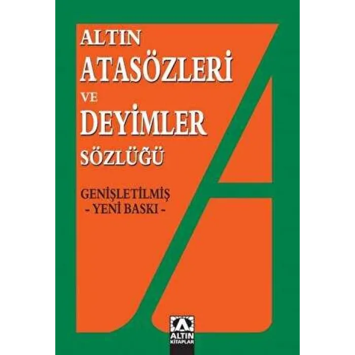 Altın Atasözleri ve Deyimler Sözlüğü