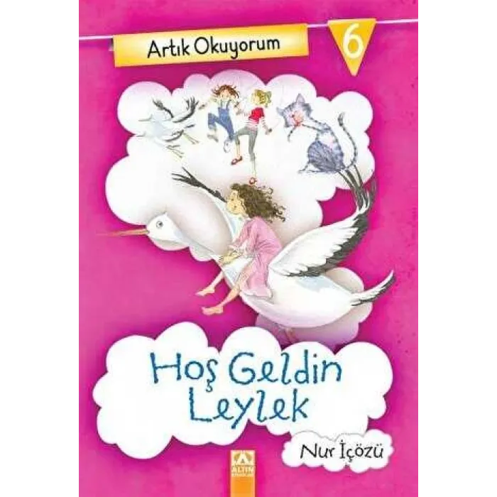 Artık Okuyorum 6 Hoş Geldin Leylek