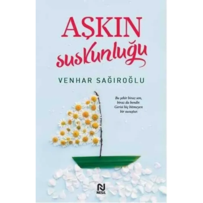 Aşkın Suskunluğu