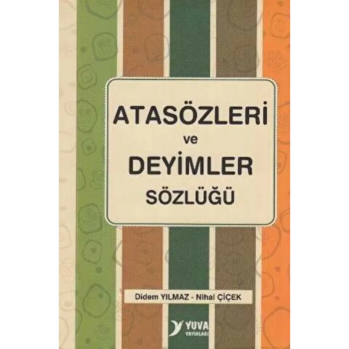 Atasözleri ve Deyimler Sözlüğü