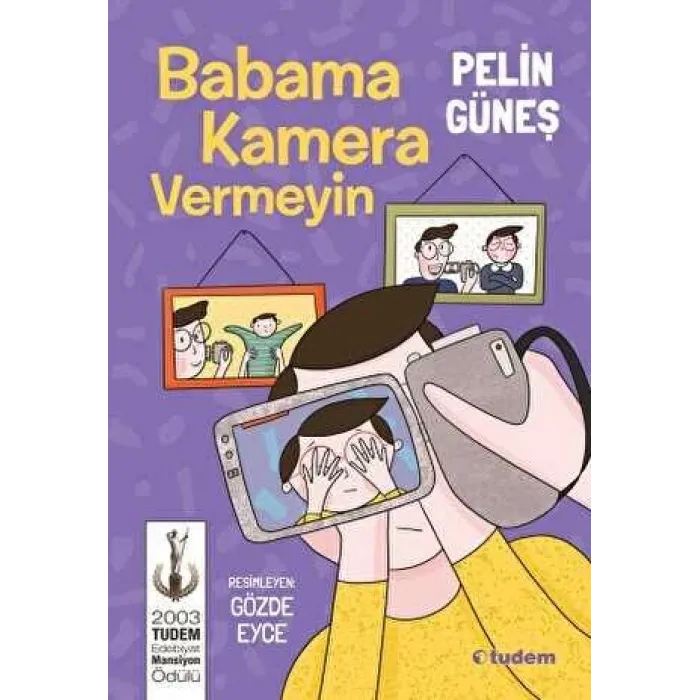 Babama Kamera Vermeyin