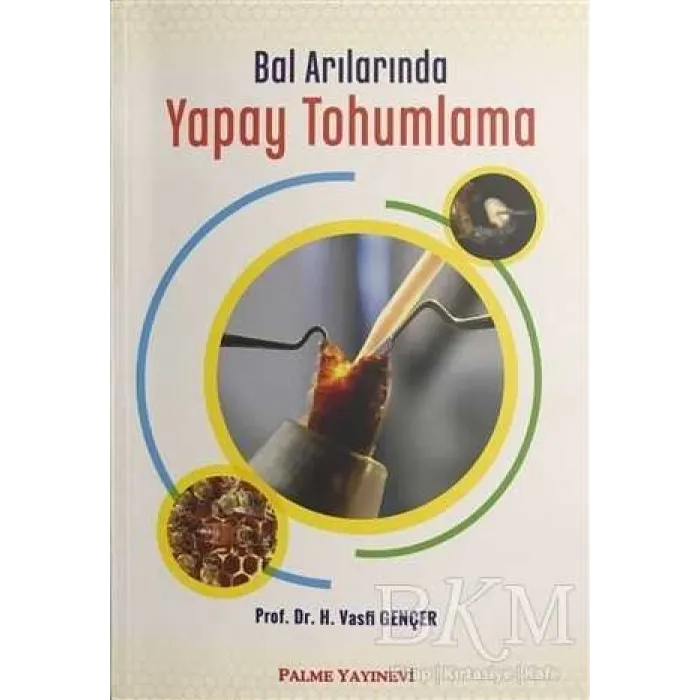 Bal Arılarında Yapay Tohumlama