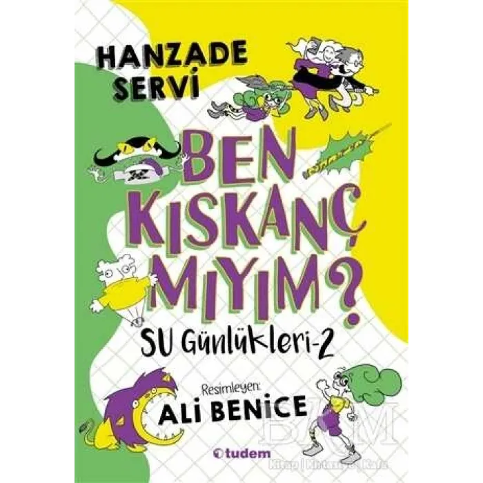 Ben Kıskanç Mıyım? - Su Günlükleri 2