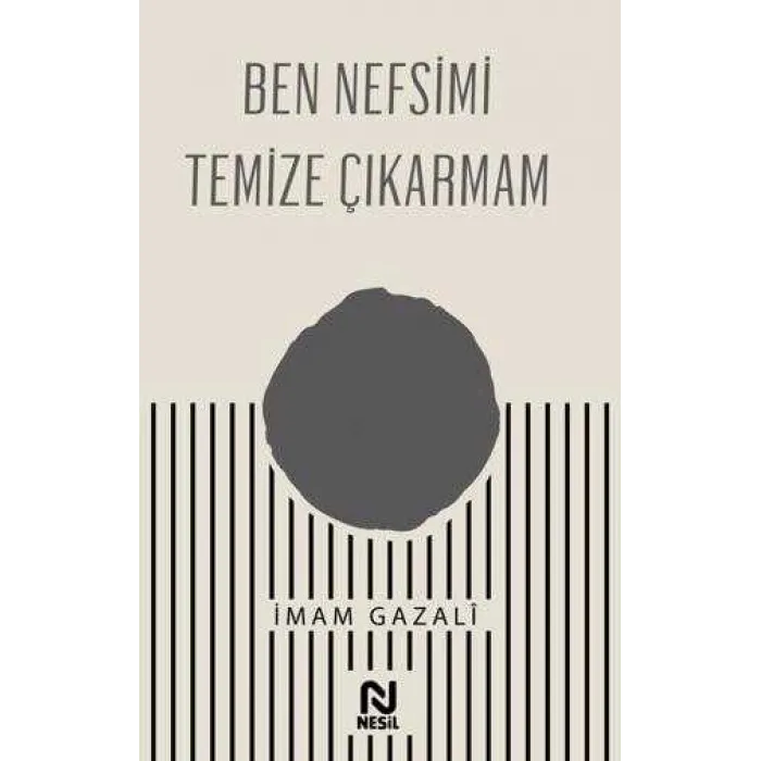 Ben Nefsimi Temize Çıkarmam