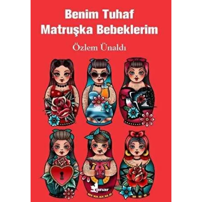 Benim Tuhaf Matruşka Bebeklerim
