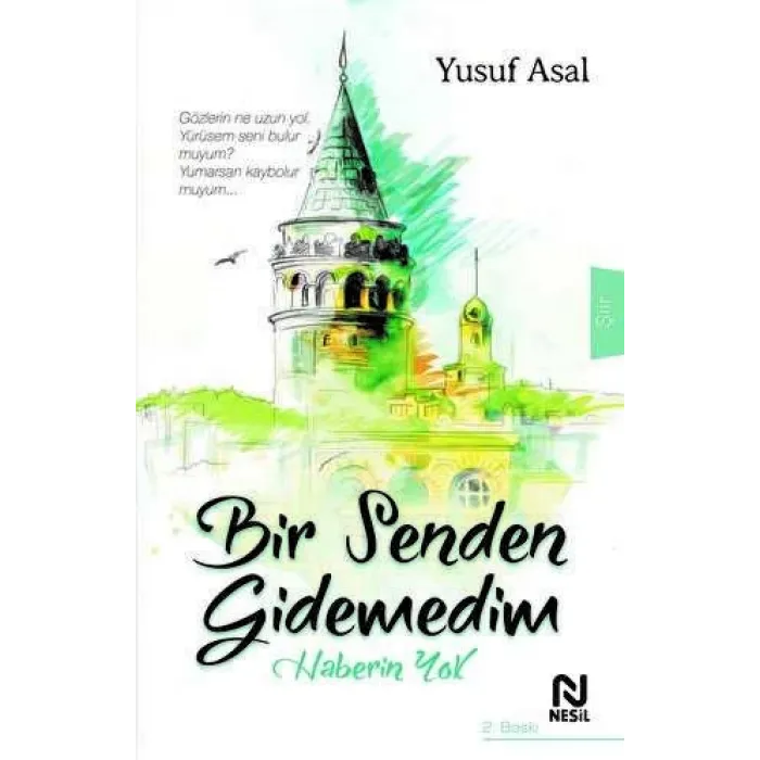 Bir Senden Gidemedim Haberin Yok
