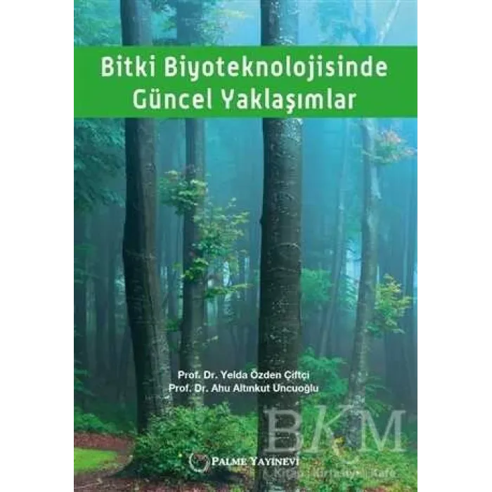 Bitki Biyoteknolojisinde Güncel Yaklaşımlar