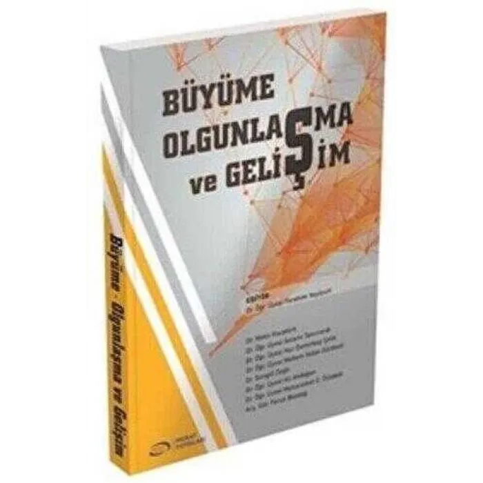 Büyüme Olgunlaşma ve Gelişim