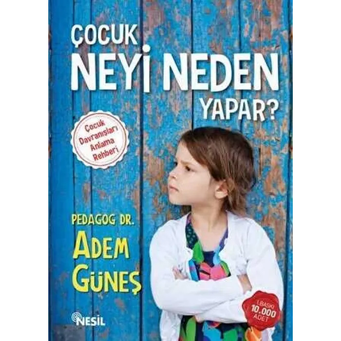 Çocuk Neyi Neden Yapar ? 1