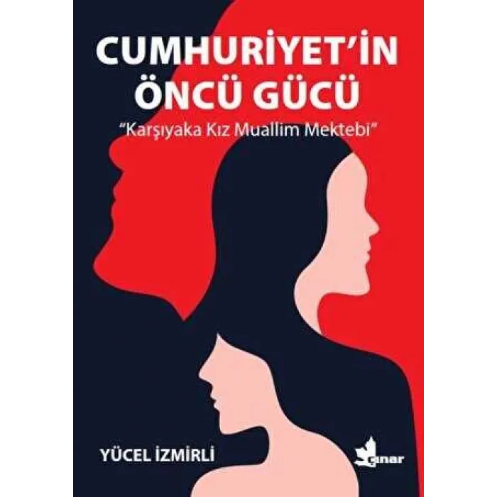 Cumhuriyet`in Öncü Gücü