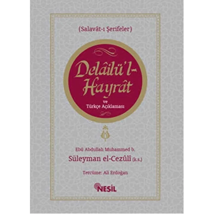 Delailü`l-Hayrat ve Türkçe Açıklaması