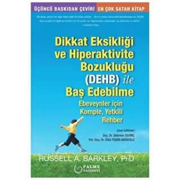 Dikkat Eksikliği ve Hiperaktivite Bozukluğu DEHB ile Baş Edebilme