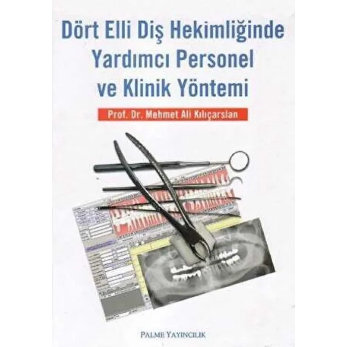 Dört Elli Diş Hekimliğinde Yardımcı Personel ve Klinik Yöntemi