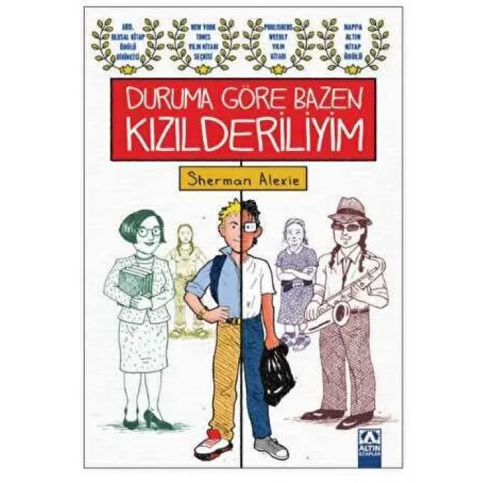 Duruma Göre Bazen Kızılderiliyim