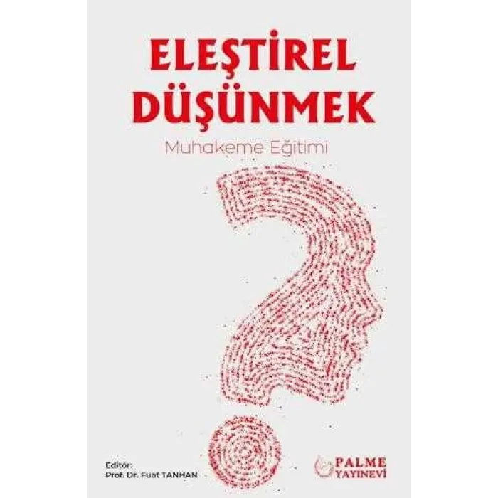 Eleştirel Düşünmek – Muhakeme Eğitimi