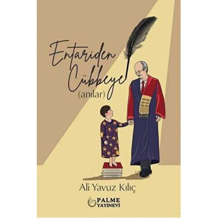 Entariden Cübbeye Anılar