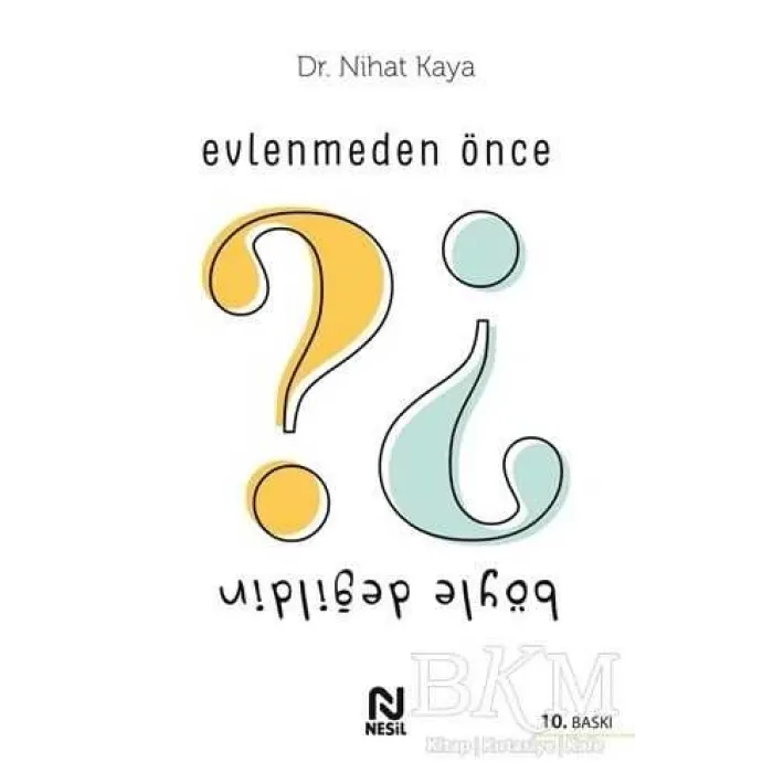 Evlenmeden Önce Böyle Değildin