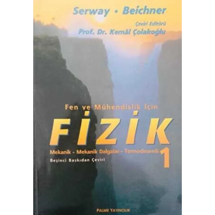 Fen ve Mühendislik İçin Fizik 1